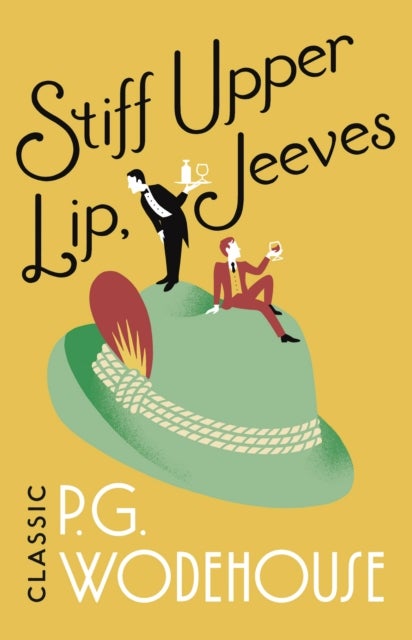 Stiff Upper Lip, Jeeves - (Jeeves & Wooster)