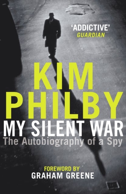 My Silent War - The Autobiography of a Spy