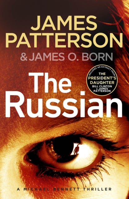The Russian - (Michael Bennett 13). The latest gripping Michael Bennett thriller