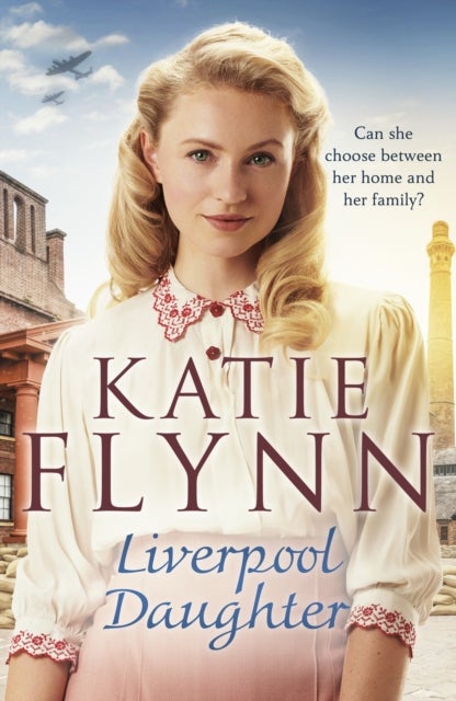 Liverpool Daughter - A heart-warming wartime story