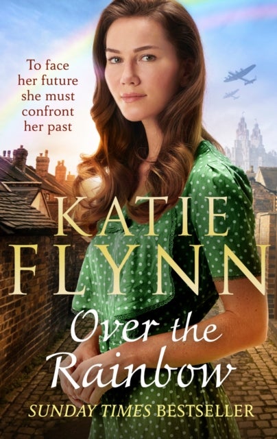 Over the Rainbow - The brand new heartwarming romance from the Sunday Times bestselling author