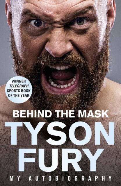 Behind the Mask - My Autobiography - Winner of the Telegraph Sports Book of the Year