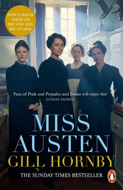 Miss Austen - the #1 bestseller and one of the best novels of the year according to the Times and Observer