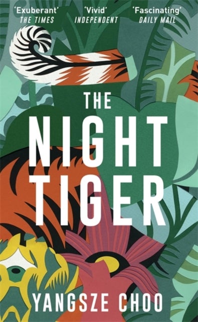 The Night Tiger - the utterly enchanting and spellbinding mystery and Reese Witherspoon Book Club pick