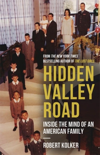 Hidden Valley Road - Inside the Mind of an American Family