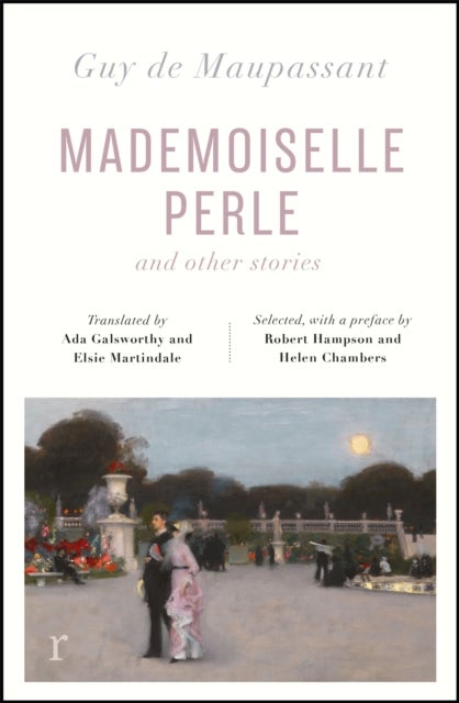 Mademoiselle Perle and Other Stories (riverrun editions) - a new selection of the sharp, sensitive and much-revered stories