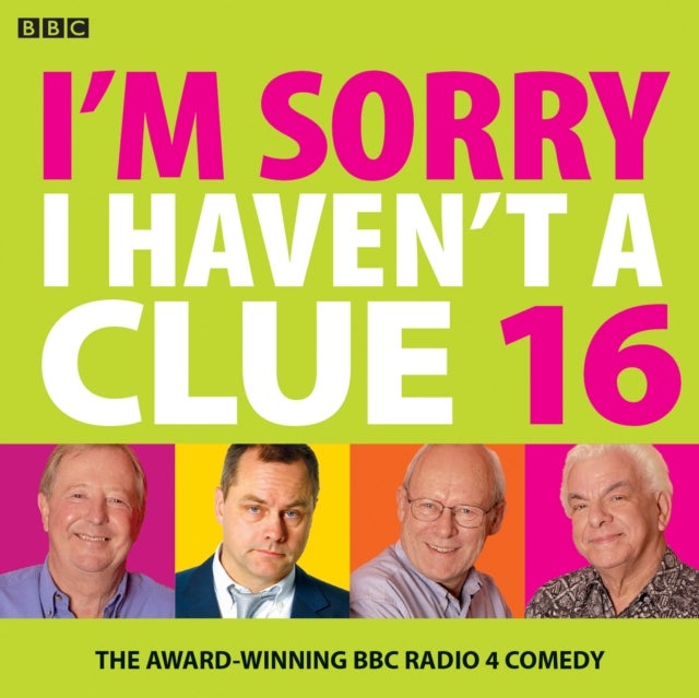 I'm Sorry I Haven't A Clue 16 - The Award Winning BBC Radio 4 Comedy