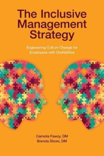 The Inclusive Management Strategy - Engineering Culture Change for Employees with DisAbilities