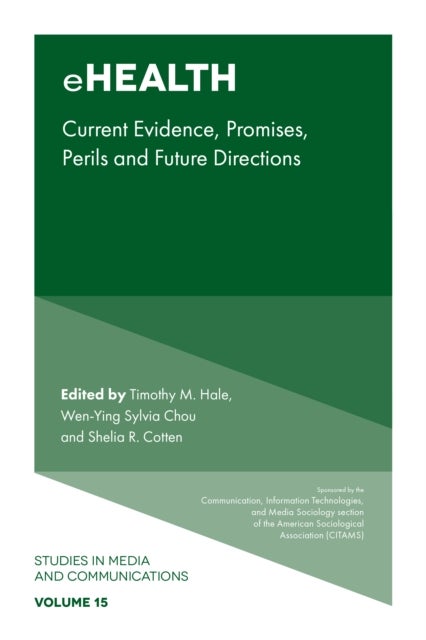 eHealth - Current Evidence, Promises, Perils, and Future Directions