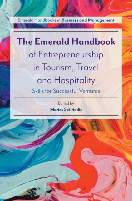Bilde av The Emerald Handbook Of Entrepreneurship In Tourism, Travel And Hospitality