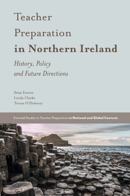 Teacher Preparation in Northern Ireland - History, Policy and Future Directions