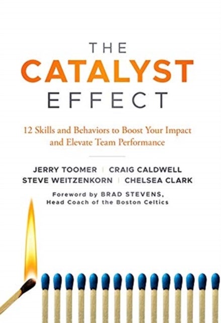 Bilde av The Catalyst Effect Av Professor Jerry (butler University Usa) Toomer, Professor Craig (butler University Usa) Caldwell, Professor Steve (organization