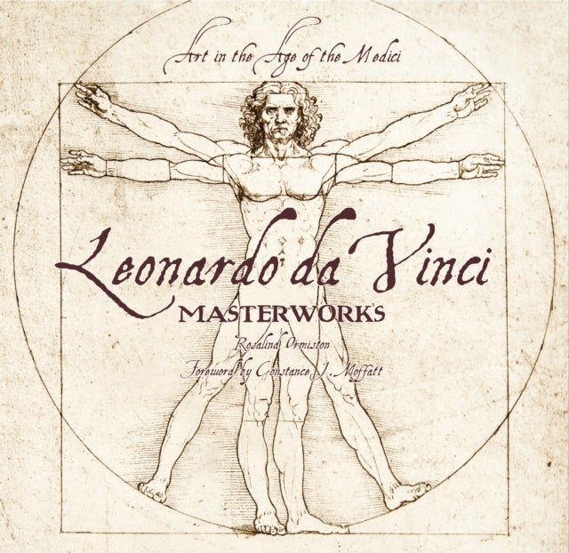 Leonardo da Vinci: Masterworks - Art in the Age of the Medici