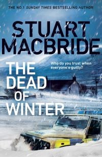 The Dead of Winter - The chilling new thriller from the No. 1 Sunday Times bestselling author of the Logan McRae series