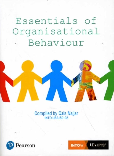 Essentials of Organisational Behaviour - INTO UEA