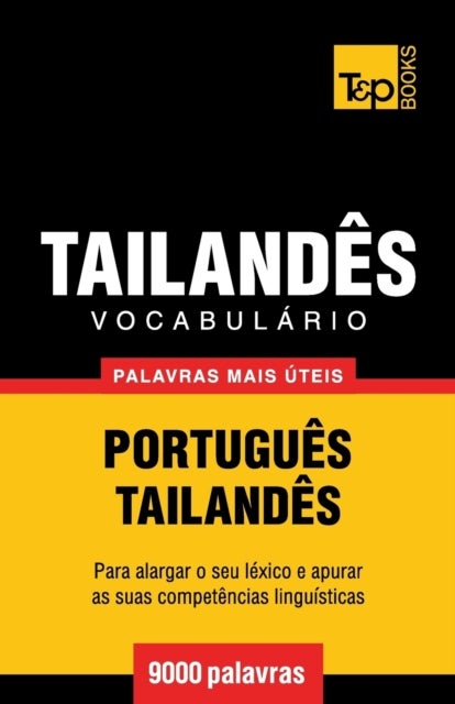 Vocabul?rio Portugu?s-Tailand?s - 9000 palavras mais ?teis