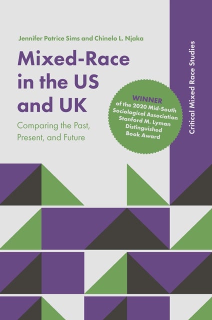 Bilde av Mixed-race In The Us And Uk Av Jennifer Patrice (university Of Alabama In Huntsville Usa) Sims, Chinelo L. (peckham Rights! And Independent Social Res