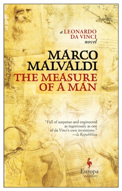 The Measure of a Man - A Novel about Leonardo da Vinci