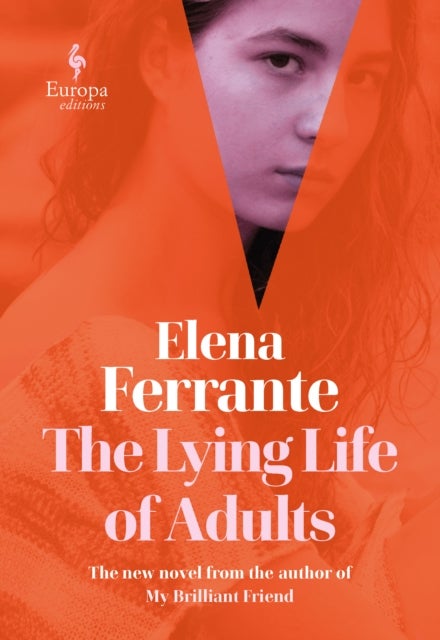 Bilde av The Lying Life Of Adults: A Sunday Times Bestseller Av Elena Ferrante