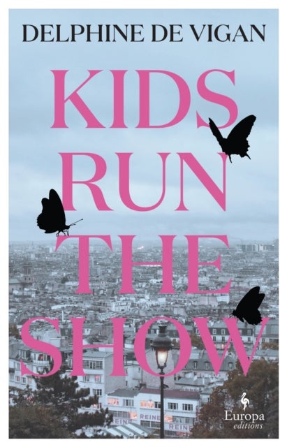 Kids Run the Show - The new novel from the author of No and Me