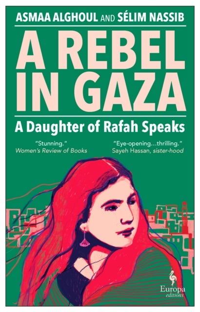 A Rebel in Gaza - A Daughter of Rafah Speaks