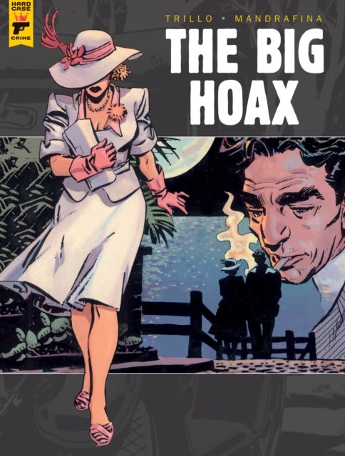 The Big Hoax av Carlos Trillo