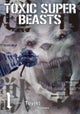 Toxic Super Beasts Vol.1