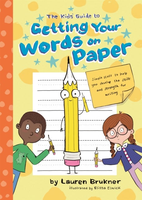Bilde av The Kids&#039; Guide To Getting Your Words On Paper Av Lauren Brukner