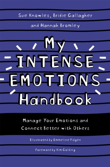 Bilde av My Intense Emotions Handbook Av Sue Knowles, Bridie Gallagher, Hannah Bromley