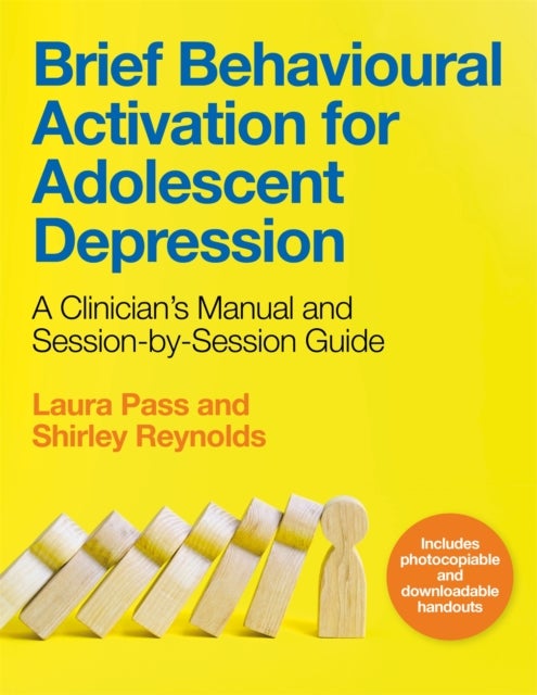 Bilde av Brief Behavioural Activation For Adolescent Depression Av Shirley Reynolds, Laura Pass