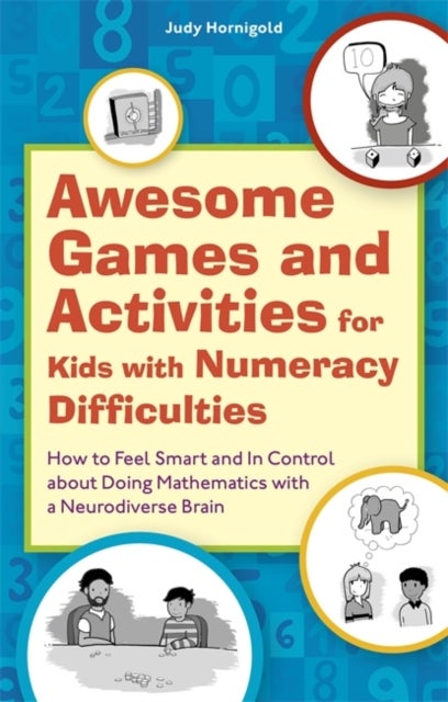 Bilde av Awesome Games And Activities For Kids With Numeracy Difficulties Av Judy Hornigold