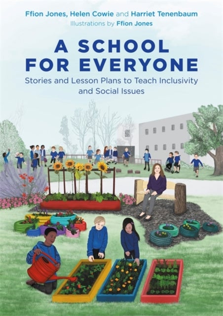 A School for Everyone - Stories and Lesson Plans to Teach Inclusivity and Social Issues
