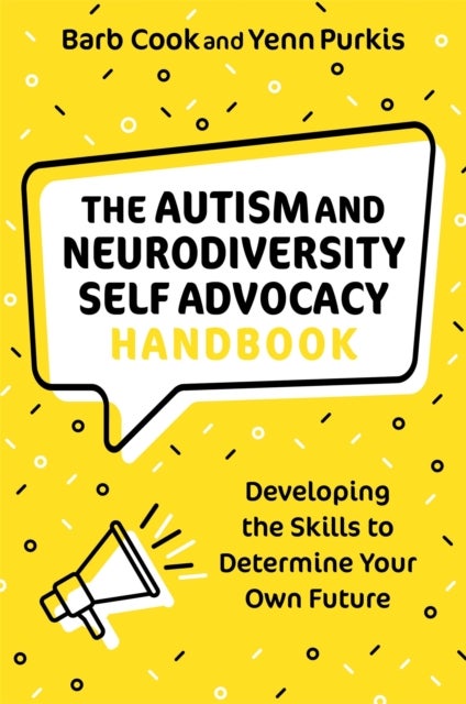 Bilde av The Autism And Neurodiversity Self Advocacy Handbook Av Barb Cook, Yenn Purkis