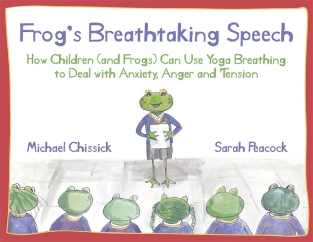 Frog's Breathtaking Speech av Michael Chissick