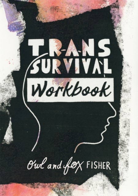 Bilde av Trans Survival Workbook Av Owl Fisher, Fox Fisher