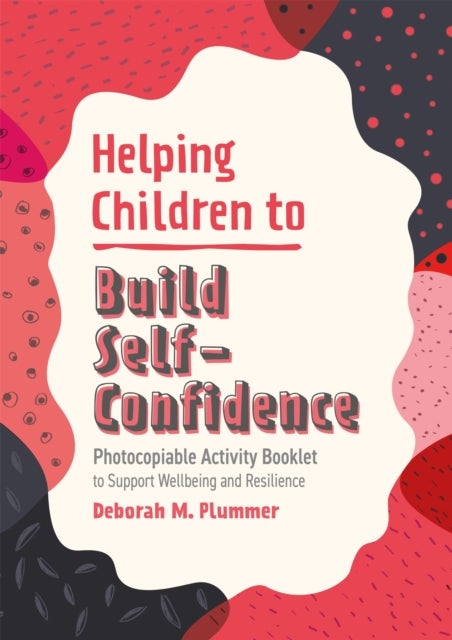 Bilde av Helping Children To Build Self-confidence Av Deborah Plummer