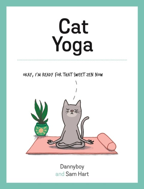 Cat Yoga - Purrfect Poses for Flexible Felines