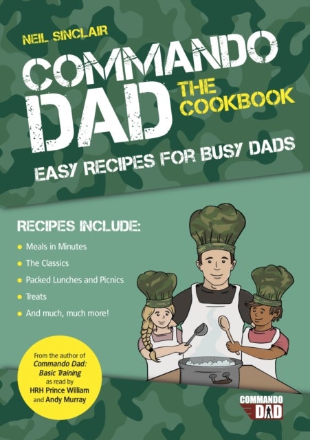 Bilde av Commando Dad: The Cookbook Av Neil Sinclair