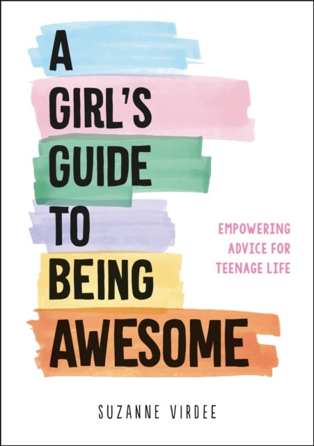 Bilde av A Girl&#039;s Guide To Being Awesome Av Suzanne Virdee