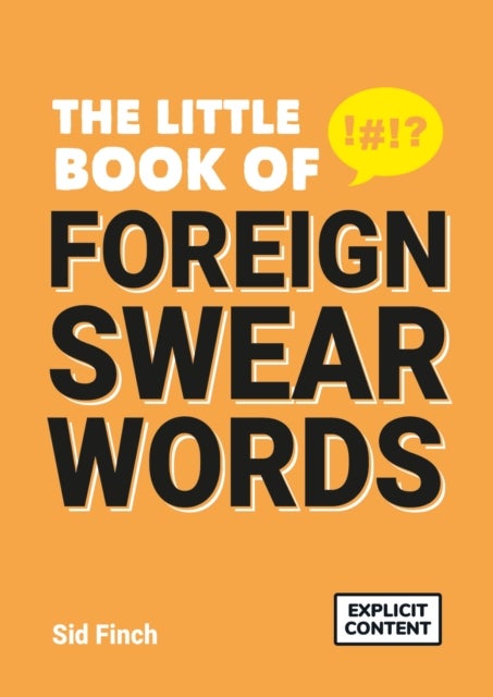 Bilde av The Little Book Of Foreign Swear Words Av Sid Finch