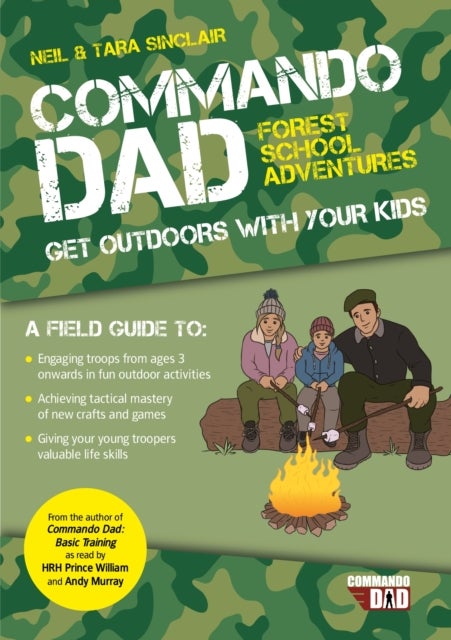 Bilde av Commando Dad: Forest School Adventures Av Neil Sinclair, Tara Sinclair