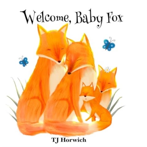 Welcome, Baby Fox