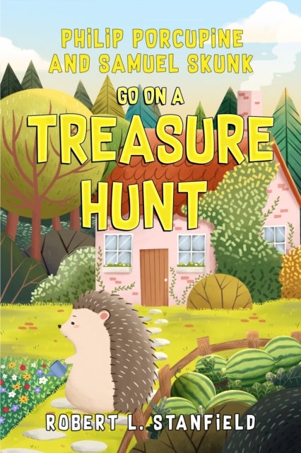 Philip Porcupine and Samuel Skunk go on a Treasure Hunt