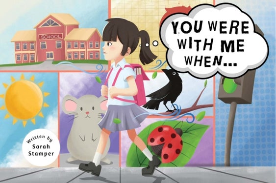 You Were with Me When...