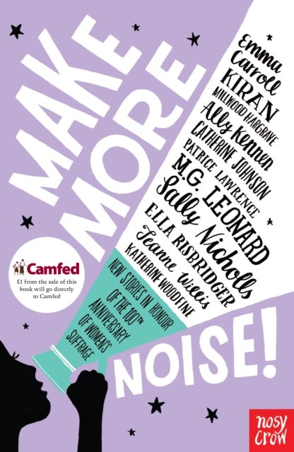 Bilde av Make More Noise! Av Emma Carroll, Kiran Millwood Hargrave, Catherine Johnson, Ally Kennen, Patrice Lawrence, M.g. Leonard, Sally Nicholls, Ella Risbri