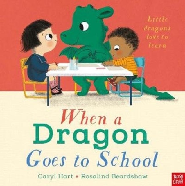 Bilde av When A Dragon Goes To School Av Caryl Hart