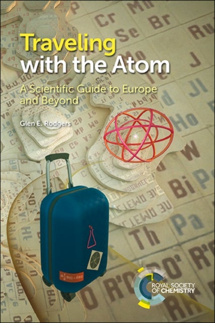Traveling with the Atom - A Scientific Guide to Europe and Beyond