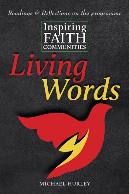 Living Words - Readings and Reflections on Inspiring Faith Communities