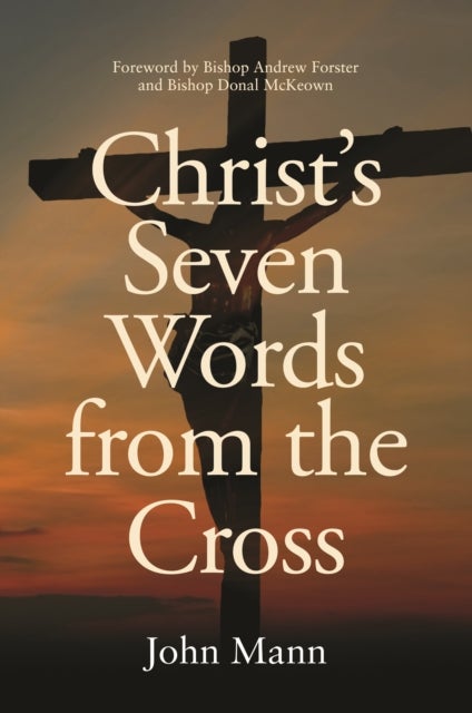 Bilde av Christ&#039;s Seven Words From The Cross Av John Mann