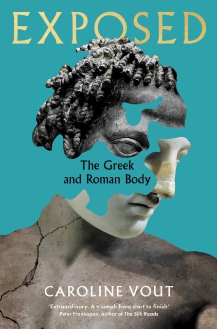 Exposed - The Greek and Roman Body